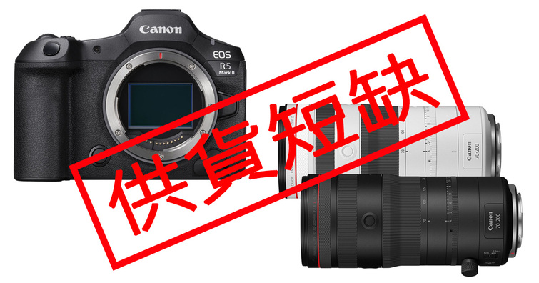 Canon宣布EOS R5 Mark II和RF 70-200mm F2.8 L IS USM Z交貨期長達半年以上